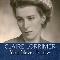 You Never Know - Claire Lorrimer