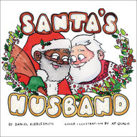 Santa's Husband - A P. Quach, Daniel Kibblesmith