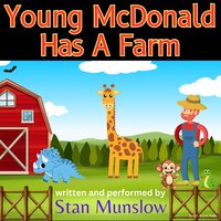 Young McDonald Has A Farm - Stan Munslow