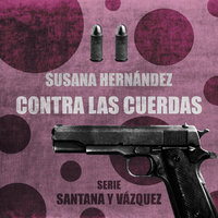 Contra las cuerdas - Susana Hernández