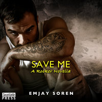 Save Me: A TAT Novella - Emjay Soren