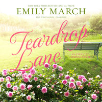 Teardrop Lane: An Eternity Springs Novel - Emily March
