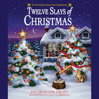 Twelve Slays of Christmas: A Christmas Tree Farm Mystery - Julie Anne Lindsey