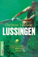 Lussingen - Christos Tsiolkas