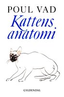 Kattens anatomi I-II - Poul Vad