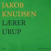 Lærer Urup - Jakob Knudsen