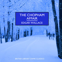 The Chopham Affair - Edgar Wallace