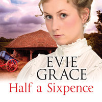 Half a Sixpence - Evie Grace