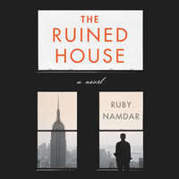 The Ruined House: A Novel - Ruby Namdar