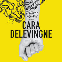 Mirror, Mirror: A Novel - Cara Delevingne