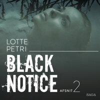 Black notice: Afsnit 2 - Lotte Petri