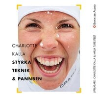 Charlotte Kalla - styrka, teknik och pannben - Charlotte Kalla