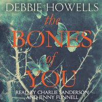 The Bones of You: A Richard and Judy Book Club Selection - Debbie Howells