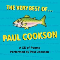 The Very Best of Paul Cookson: Poetry Anthology - Paul Cookson