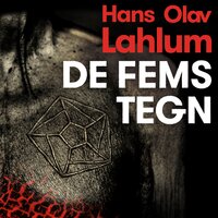 De fems tegn - Hans Olav Lahlum