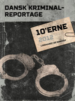 Dansk Kriminalreportage 2012 - Diverse