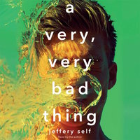 A Very, Very Bad Thing - Jeffery Self