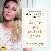 Jag är inte perfekt, tyvärr - Michaela Forni