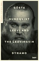 Gösta Sundqvist: Leevi and the Leavingsin dynamo - Timo Kalevi Forss