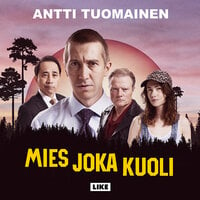 Mies joka kuoli - Antti Tuomainen