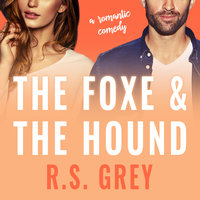 The Foxe & the Hound - R.S. Grey