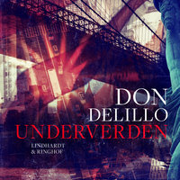 Underverden - Don DeLillo