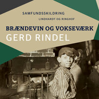 Brændevin og vokseværk - Gerd Rindel