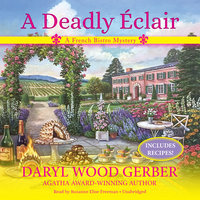 A Deadly Éclair: A French Bistro Mystery - Daryl Wood Gerber