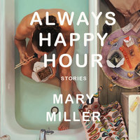 Always Happy Hour - Mary Miller