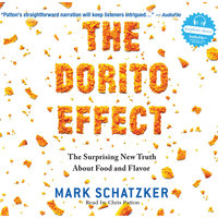 The Dorito Effect - The Surprising New Truth About Food and Flavor - Mark Schatzker