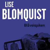 Blåveispiken - Lise Blomquist