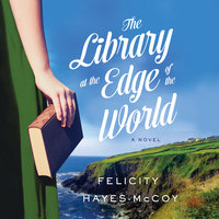 The Library at the Edge of the World - Felicity Hayes-McCoy