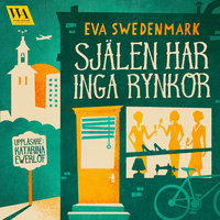 Själen har inga rynkor - Eva Swedenmark