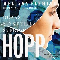 Hopp : Doaas flykt till Sverige - Melissa Fleming