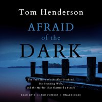 Afraid of the Dark - Tom Henderson