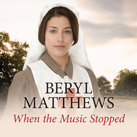 When the Music Stopped - Beryl Matthews