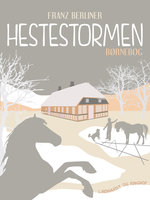 Hestestormen - Franz Berliner