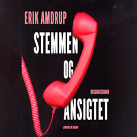 Stemmen og ansigtet - Erik Amdrup