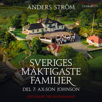 Sveriges mäktigaste familjer - Axson Johnson - Anders Ström