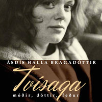Tvísaga - Ásdís Halla Bragadóttir
