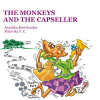 The Monkeys and the Capseller - Anushka Ravishankar
