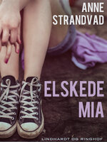 Elskede Mia - Anne Strandvad