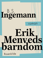 Erik Menveds barndom - B.S. Ingemann