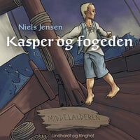 Middelalderen: Kasper og sørøverne - Niels Jensen
