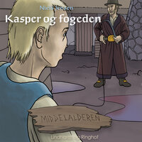 Middelalderen: Kasper og fogeden - Niels Jensen