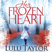 Her Frozen Heart - Lulu Taylor