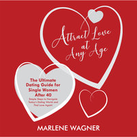 Attract Love At Any Age - Marlene Wagner