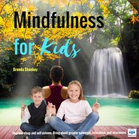 Mindfulness for Kids - Brenda Shankey