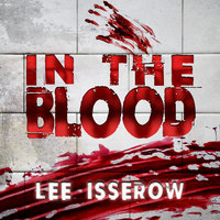 In The Blood - Lee Isserow