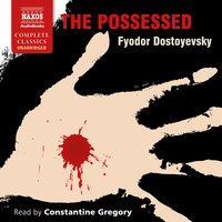 The Possessed - Fyodor Dostoyevsky